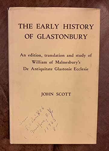 Early History of Glastonbury, England (English and Latin Edition) (9780851151540) by Scott, John; William