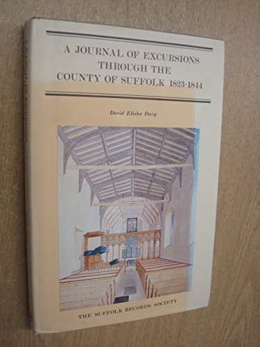 Beispielbild fr Journal of Excursions through the county of Suffolk, 1823-1844: v.24 (Suffolk Records Society) zum Verkauf von AwesomeBooks