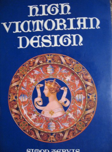 Imagen de archivo de High Victorian Design a la venta por Better World Books