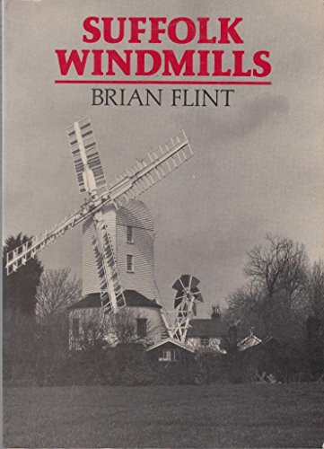 9780851152516: Suffolk Windmills (P/B)