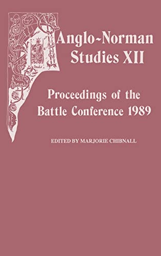 9780851152578: Anglo-Norman Studies XII: Proceedings of the Battle Conference 1989: 12