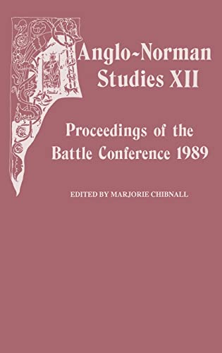 Imagen de archivo de Anglo-Norman Studies XII: Proceedings of the Battle Conference 1989: 12 a la venta por Kennys Bookstore