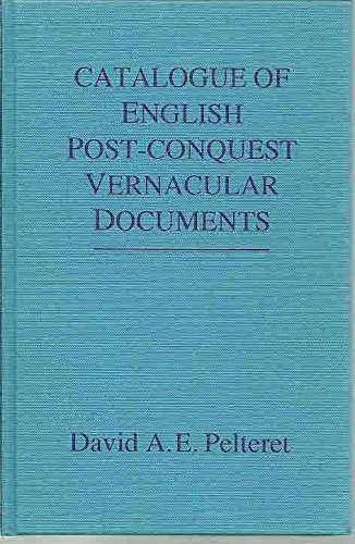 Beispielbild fr Catalogue of English Post-Conquest Vernacular Documents zum Verkauf von Sierra Rose Antiques