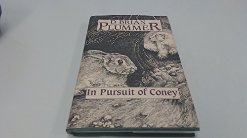Stock image for In Pursuit of Coney [Hardcover] D Brian Plummer: for sale by Hay-on-Wye Booksellers