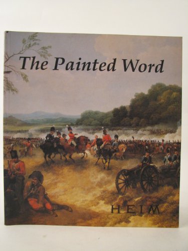 Beispielbild fr The Painted Word : British History Painting, 1750-1830 zum Verkauf von Better World Books: West