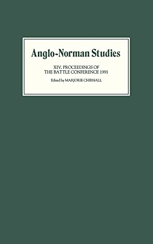 Beispielbild fr ANGLO-NORMAN STUDIES XIV: PROCEEDINGS OF THE BATTLE CONFERENCE 1991. zum Verkauf von Any Amount of Books