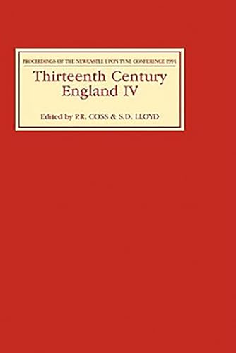 Beispielbild fr Thirteenth Century England IV: Proceedings of the Newcastle upon Tyne Conference 1991 (Thirteenth Century England, 4) zum Verkauf von Zubal-Books, Since 1961