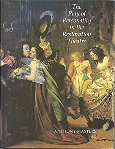 Stock image for The Play of Personality in the Restoration Theatre for sale by WorldofBooks