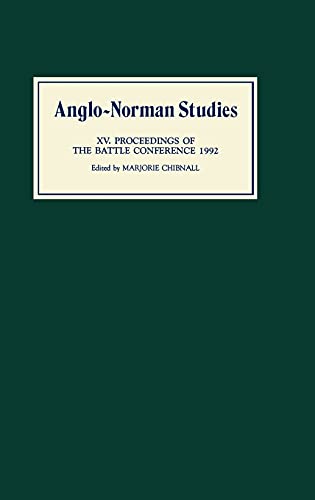 9780851153360: Anglo-Norman Studies XV: Proceedings of the Battle Conference 1992: 15