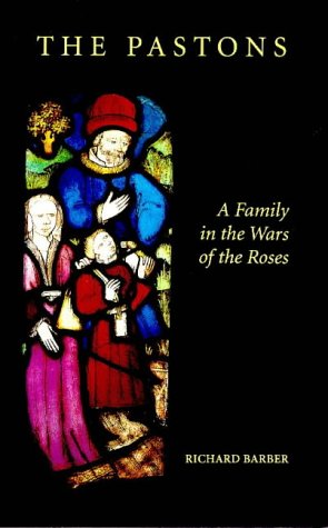 9780851153384: The Pastons: A Family in the Wars of the Roses