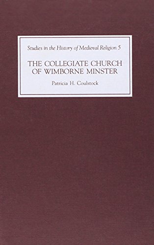9780851153391: Collegiate Church of Wimborne Minster (Studies in the History of Medieval Religion) (Volume 5)