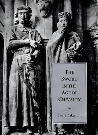 Beispielbild fr THE SWORD IN THE AGE OF CHIVALRY. zum Verkauf von Burwood Books