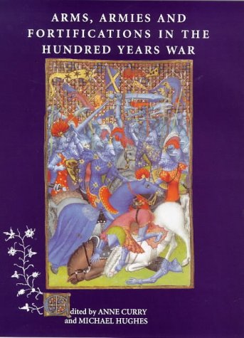 Beispielbild fr Arms, Armies and Fortifications in the Hundred Years War zum Verkauf von Montreal Books