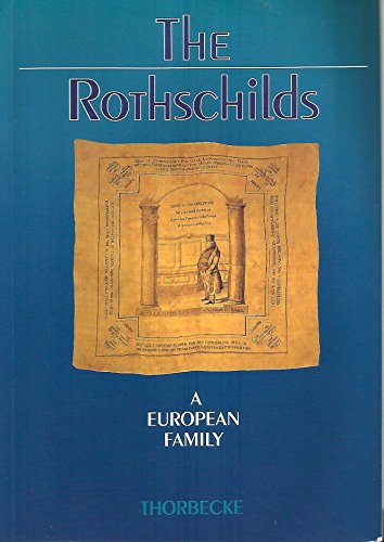 Beispielbild fr THE ROTHSCHILDS. A EUROPEAN FAMILY. zum Verkauf von Cambridge Rare Books