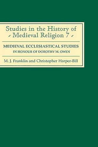 Beispielbild fr Medieval Ecclesiastical Studies in Honour of Dorothy M. Owen [Studies in the History of Medieval Religion] zum Verkauf von Windows Booksellers