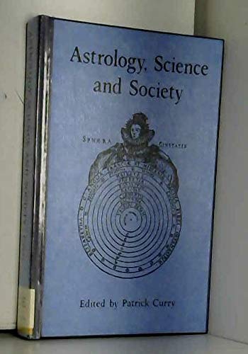 9780851154596: Astrology, Science, and Society: Historical Essays