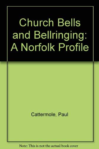9780851155326: Church Bells and Bell-Ringing: A Norfolk Profile