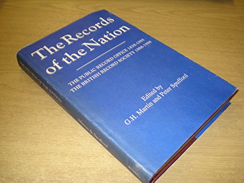 Stock image for The Records of the Nation : The Public Record Office, 1838-1988, the British Record Society, 1888-1988 for sale by Better World Books