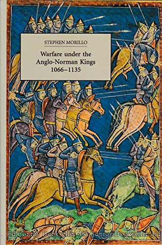 Stock image for Warfare Under the Anglo-Norman Kings, 1066-1135 for sale by Idaho Youth Ranch Books