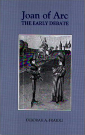 Beispielbild fr JOAN OF ARC: THE EARLY DEBATE. zum Verkauf von Burwood Books