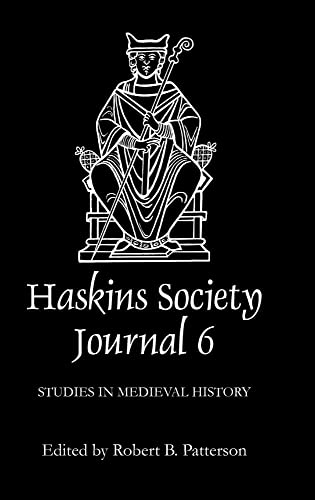 Imagen de archivo de The Haskins Society Journal : Volume 6 : 1994 Studies in Medieval History a la venta por Sarah Zaluckyj