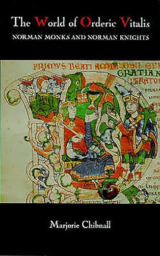 Imagen de archivo de The World of Orderic Vitalis: Norman Monks and Norman Knights a la venta por HPB-Red