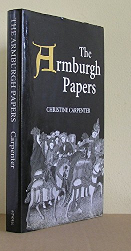 The Armburgh Papers : The Brokholes Inheritance in Warwickshire, Hertfordshire and Essex, C. 1417...