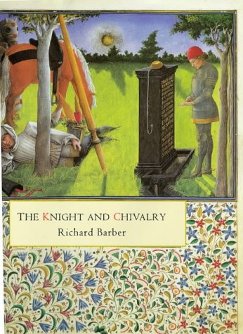 Stock image for The Knight and Chivalry for sale by Ystwyth Books