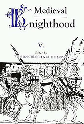 Beispielbild fr Medieval Knighthood Volume 5. Papers from the 6sixth Strawberry Hill Conference 1994. zum Verkauf von Antiquariaat Schot