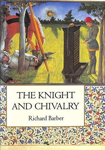 Beispielbild fr The Knight and Chivalry " Revised edition zum Verkauf von WorldofBooks