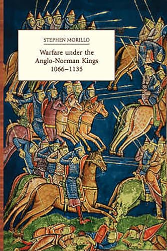 

Warfare Under the Anglo-Norman Kings 1066-1135