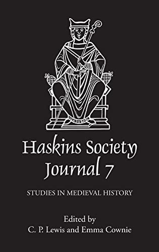 The Haskins Society Journal 7 - C.P. Lewis (editor), Emma Cownie (editor), David Roffe (contributions), Emma Cownie (contributions), Frederick C Suppe (contributions), Henk Teunis (contributions), John R.E. Bliese (contributions), Julie Potter (contributions), Laura Wertheimer (contributions), Louis M. Alexander (contributions), Nicholas Brooks (contributions), R.H. Helmholz (contributions), S.F.C. Milsom (contributions), Susan M Johns (contributions), W. Scott Jessee (contributions)