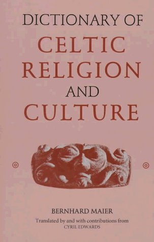 9780851156989: Dictionary of Celtic Religion and Culture