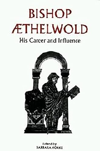 9780851157054: Bishop Aethelwold: His Career and Influence