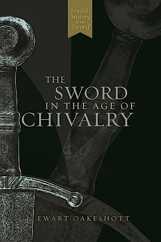9780851157153: The Sword in the Age of Chivalry
