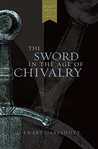 Stock image for The Sword in the Age of Chivalry for sale by WorldofBooks