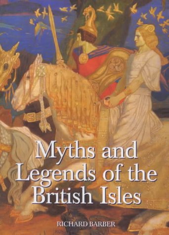 9780851157481: Myths and Legends of the British Isles (0)