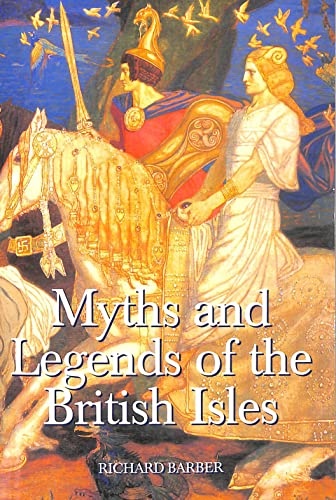 Stock image for Myths and Legends of the British Isles for sale by The Blue Penguin