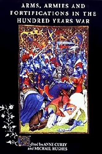 Beispielbild fr Arms, Armies and Fortifications in the Hundred Years War zum Verkauf von WorldofBooks