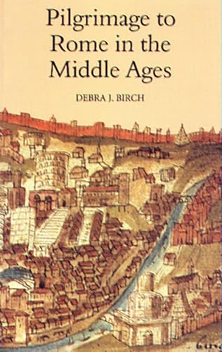 Stock image for Studies in the History of Medieval Religion: Pilgrimage to Rome in the Middle Ages: Continuity and Change (Volume 13) for sale by Anybook.com