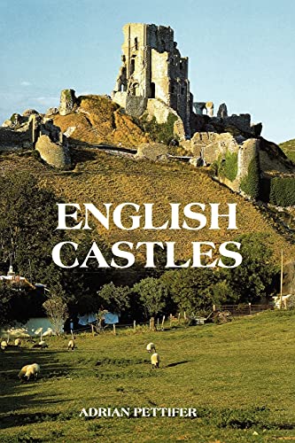Beispielbild fr English Castles: A Guide by Counties zum Verkauf von Chiron Media