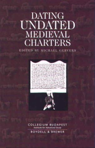 Imagen de archivo de Dating Undated Medieval Charters a la venta por Atticus Books