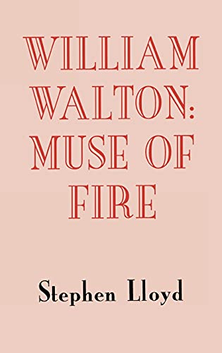 9780851158037: William Walton: Muse of Fire (Music)