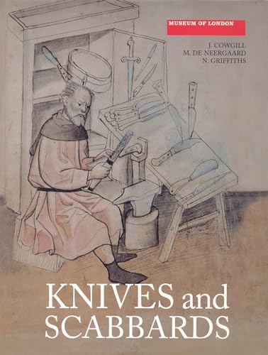 9780851158051: Knives and Scabbards: Volume 1 (Medieval Finds from Excavations in London)