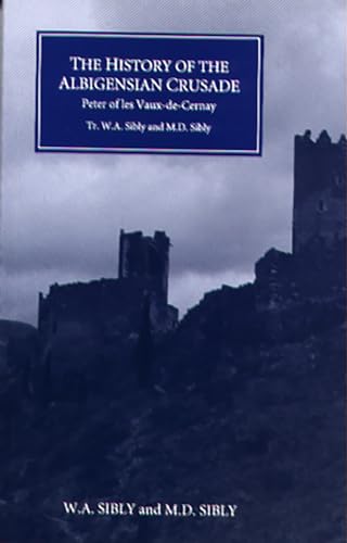 9780851158075: The History of the Albigensian Crusade: Peter of les Vaux-de-Cernay's `Historia Albigensis'