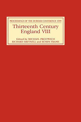 Stock image for Thirteenth Century England VIII: Proceedings of the Durham Conference, 1999 for sale by Blackwell's
