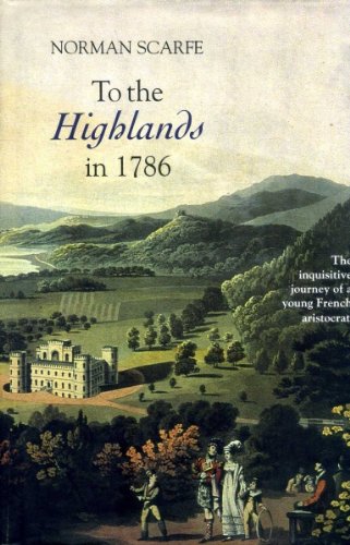 9780851158433: To the Highlands in 1786: The Inquisitive Journey of a Young French Aristocrat