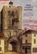 Beispielbild fr EAST ANGLIA'S HISTORY: STUDIES IN HONOUR. zum Verkauf von Burwood Books