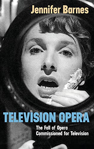 9780851159126: Television Opera: The Fall of Opera Commissioned for Television