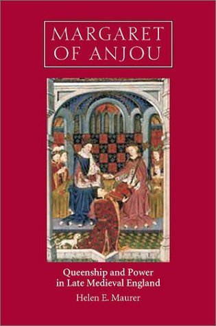 9780851159270: Margaret of Anjou: Queenship and Power in Late Medieval England